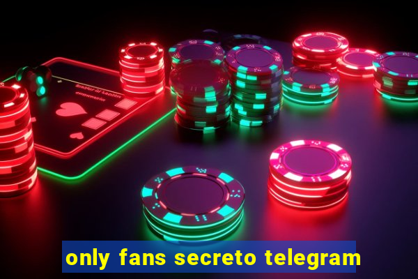 only fans secreto telegram